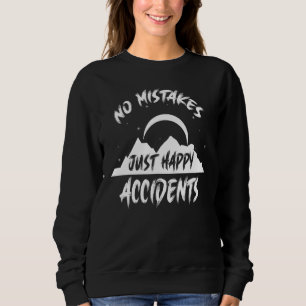 No Mistakes Just Happy Accidents Camper Sweatshirt