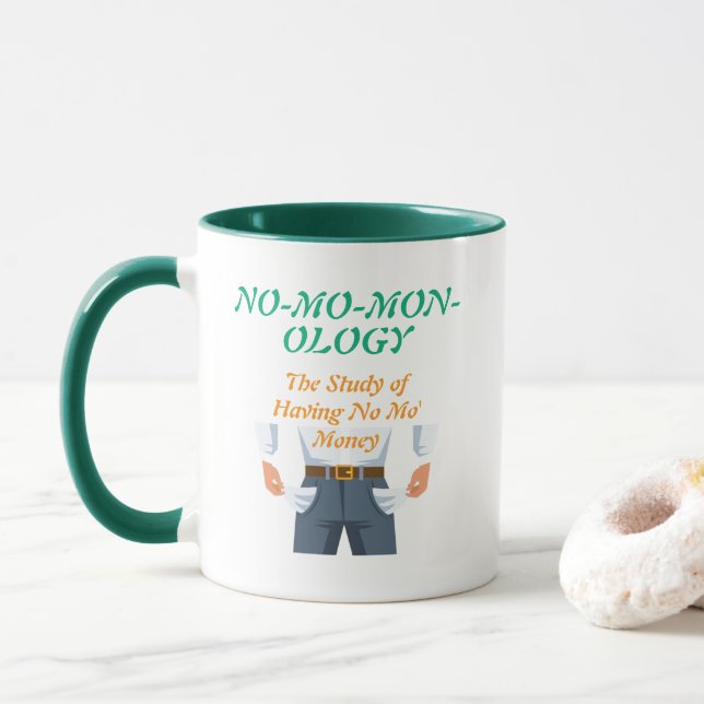 "NO-MO-MON-OLOGY" Mug (With Donut)