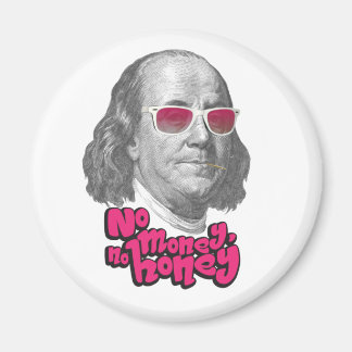 No money, no honey magnet