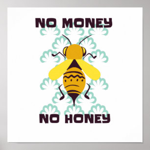 No money no honey poster