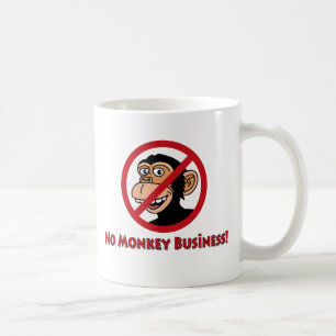 No Monkey Business Coffee Mug