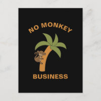 No Monkey Business Funny Zoo Jungle Animal Pun