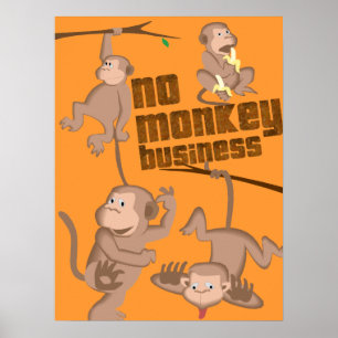 No Monkey Business   Kids Poster