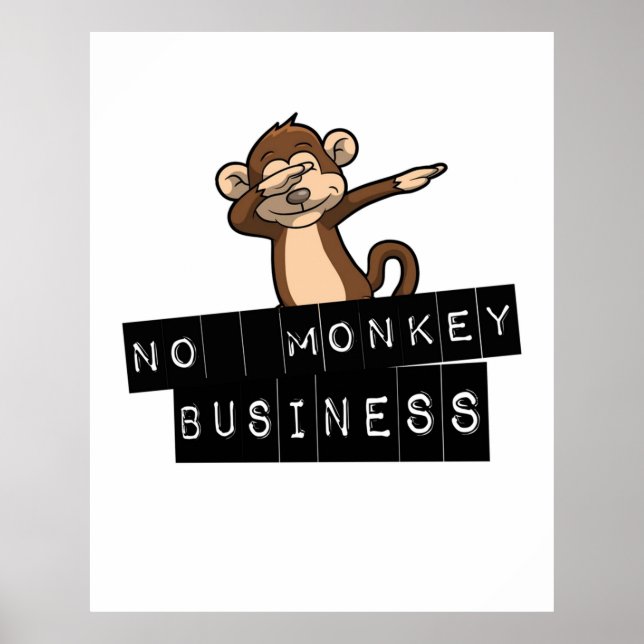 No monkey business poster (Front)
