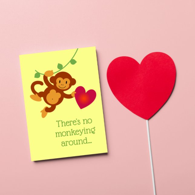 No Monkeying Around Valentine's Card (Creator Uploaded)