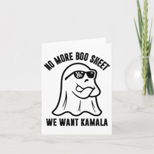 No More Boo Sheet We Want Kamala Funny Ghost Hallo Card
