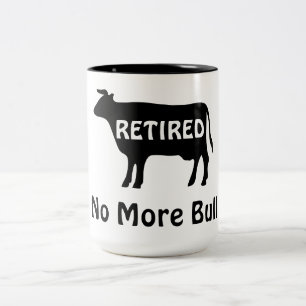 No More Bull Funny Cow Theme Retirement Humor Two-Tone Coffee Mug