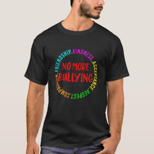 No More Bullying Tee Respect Kindness And Friendsh