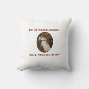 No More Cares  Cushion
