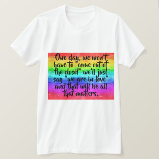 No More Coming Out Of The Closet Pride T-Shirt