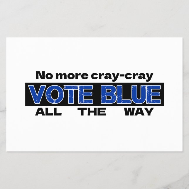 No More Cray Cray Vote Blue All The Way Flyer (Front)