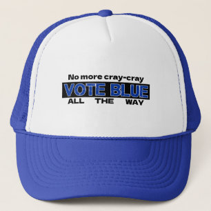No More Cray Cray Vote Blue All The Way Trucker Hat