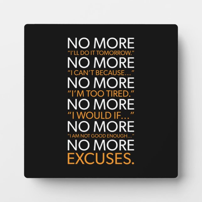 No More Excuses - Gym, Hustle, Success, Motivation Plaque (Front)