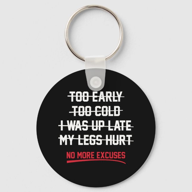 No More Excuses Key Ring (Front)