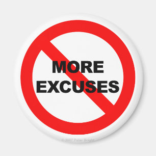 No More Excuses - Magnet