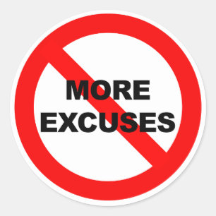 No More Excuses - Sticker