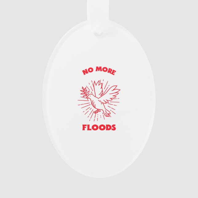No more floods ornament (Front)