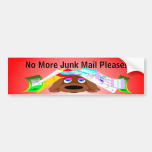 No More Junk Mail Please! Bumper Sticker