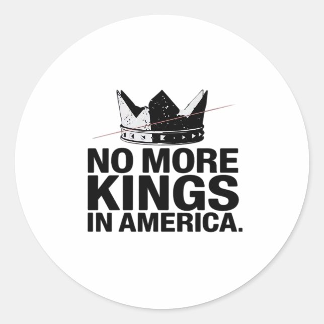 No More Kings In America Classic Round Sticker (Front)