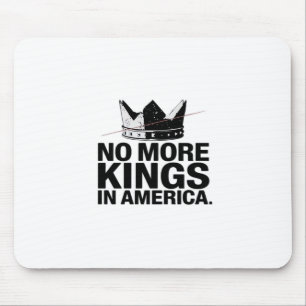 No More Kings In America Mouse Mat