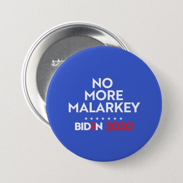 NO MORE MALARKEY 7.5 CM ROUND BADGE (Front & Back)