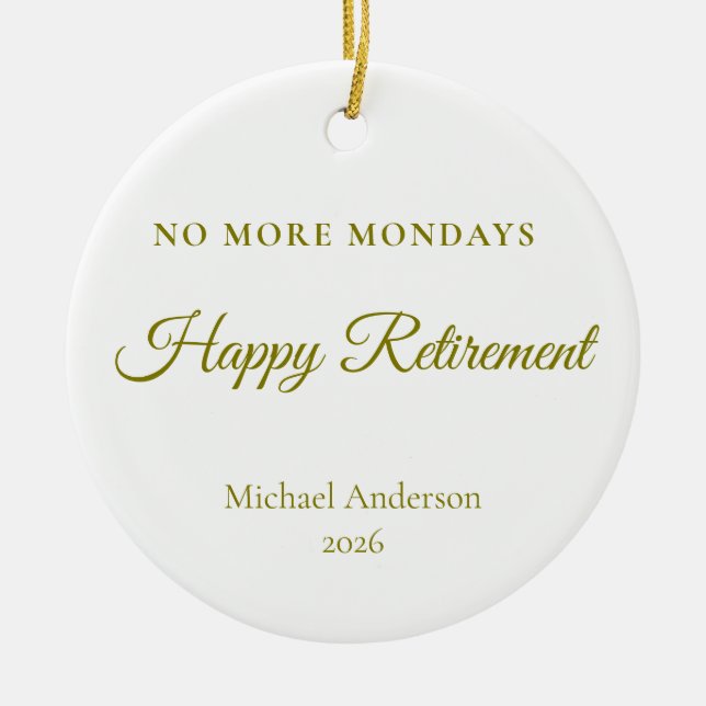 No More Mondays Retirement Gift Ceramic Tree Decoration (Front)