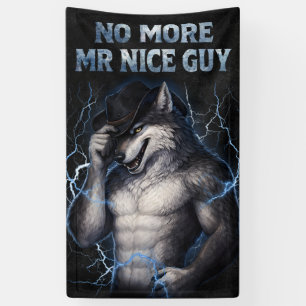 No More Mr Nice Guy Funny Alpha Wolf Meme Brainrot Banner