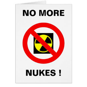 NO MORE NUKES