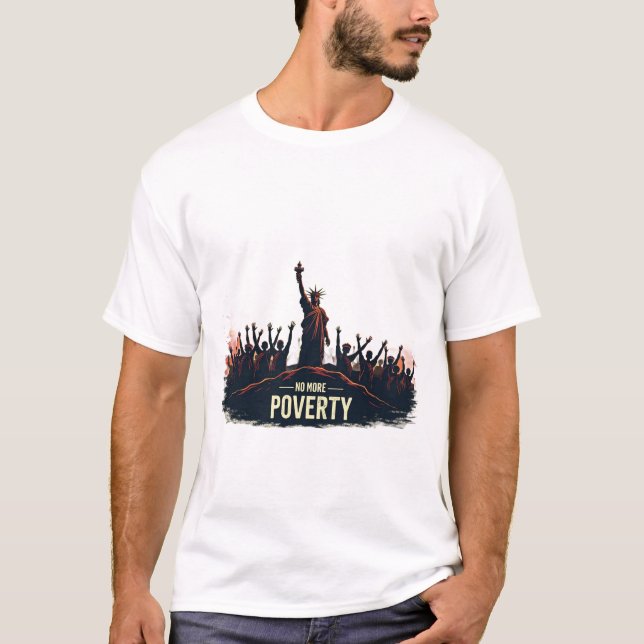 No More Poverty T-Shirt (Front)