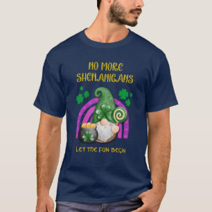 NO MORE SHENANIGANS St Patricks Day T-Shirt