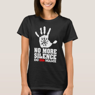 No More Silence End Gun Violence Awareness Day Wea T-Shirt