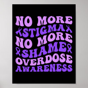 No More Stigma No More Shame Retro Drug Overdose A Poster