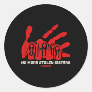 No-more Stolen Sister Red Hand Mmiw Awareness Amer Classic Round Sticker