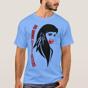 No more stolen sister  T-Shirt