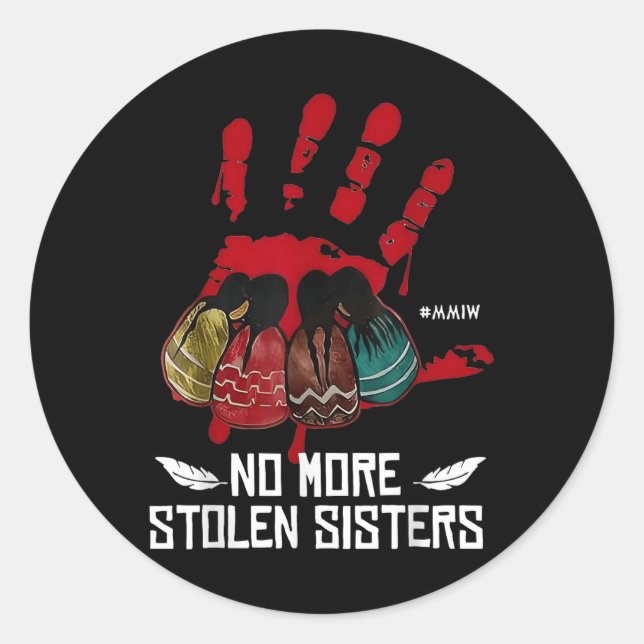 No More Stolen Sisters - Justice Indigenous Native Classic Round Sticker (Front)