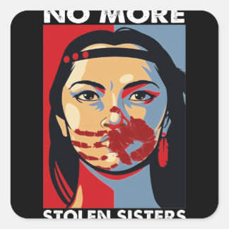 No More Stolen Sisters Native American Girl Square Sticker