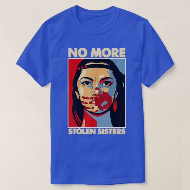 No More Stolen Sisters Native Americans Honour Awa T-Shirt (Design Front)