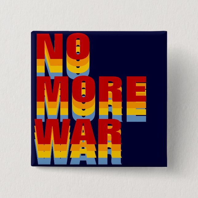 no more war attitude 15 cm square badge (Front)