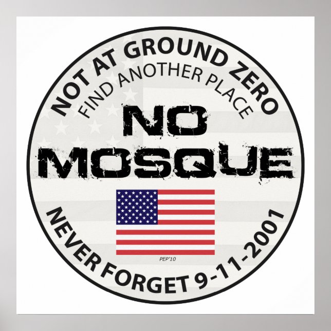 No Mosque At Ground Zero Poster (Front)