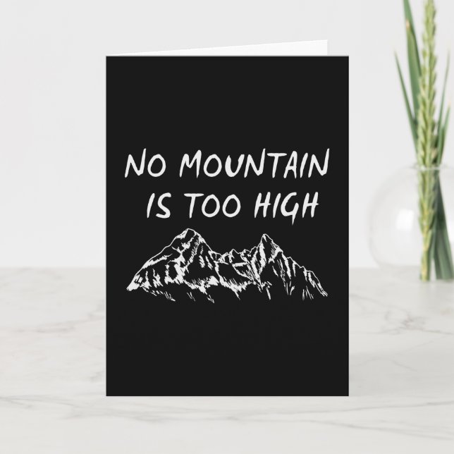 No mountain is too high card (Front)