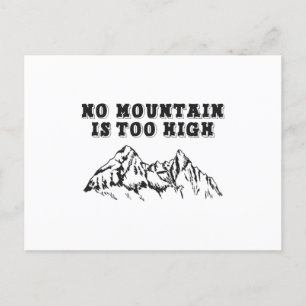 No mountain is too high postcard