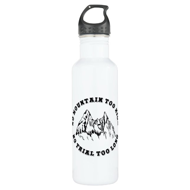 No mountain too high, no trail too long 710 ml water bottle (Front)