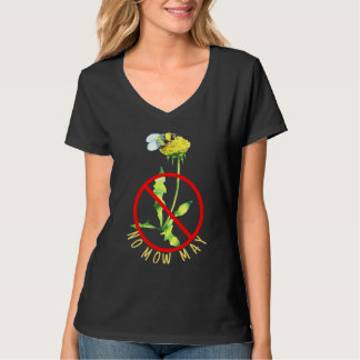 No Mow May Feed Our Pollinators Grow Dandelions Fo T-Shirt