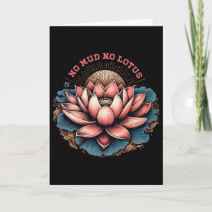 No Mud And No Lotus Zen Buddhism Buddhist Buddha Y Card