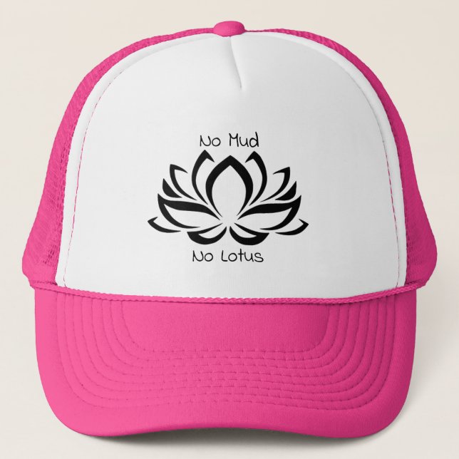 No Mud No Lotus trucker hat (Front)