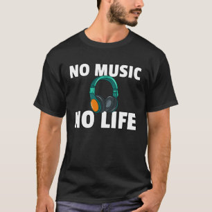 No Music No Life Music Headphone T-Shirt