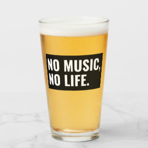 No Music No Life Pint Glass – Bold Black & White 