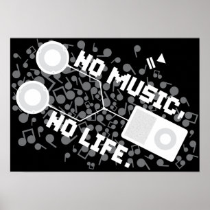 NO MUSIC, NO LIFE. POSTER
