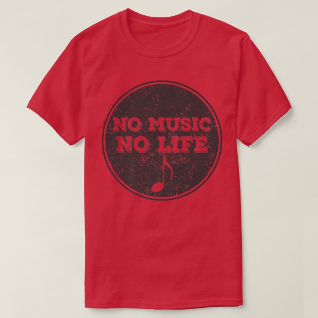 No Music, no Life  T-Shirt (Design Front)