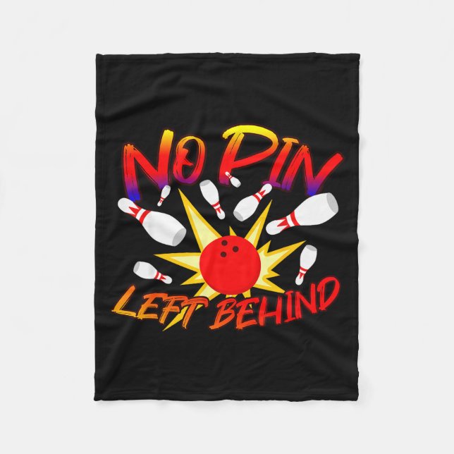 No N Left Behind Funny Bowing Tenns Bowler Bowling Fleece Blanket (Front)